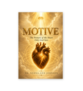 MOTIVE: The Posture of the Heart Only God Sees